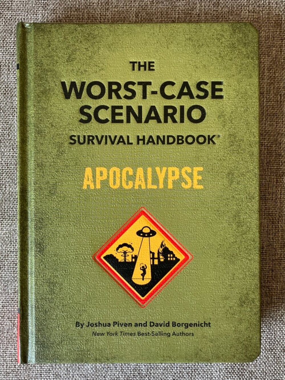 The Worst-Case Scenario Survival Handbook: Apocalypse 2003 Ed.